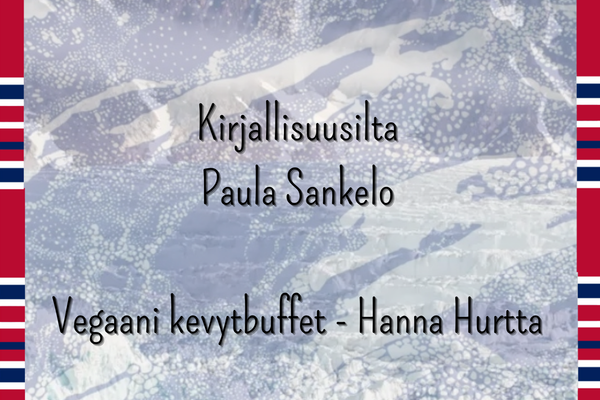 Kirjallisuusilta – Paula Sankelo & vegaani kevyt buffet – Hanna Hurtta